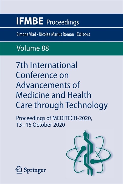 7th International Conference on Advancements of Medicine and Health Care through Technology: Proceedings of MEDITECH-2020, 13-15 October 2020 (Paperback)