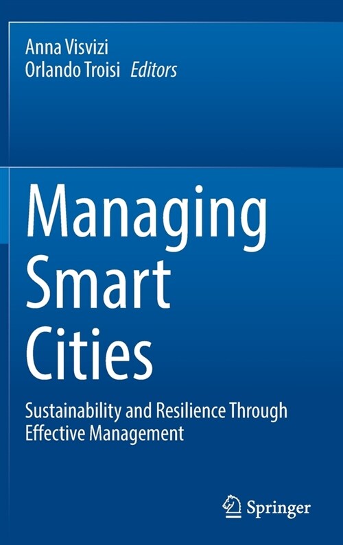 Managing Smart Cities: Sustainability and Resilience Through Effective Management (Hardcover)