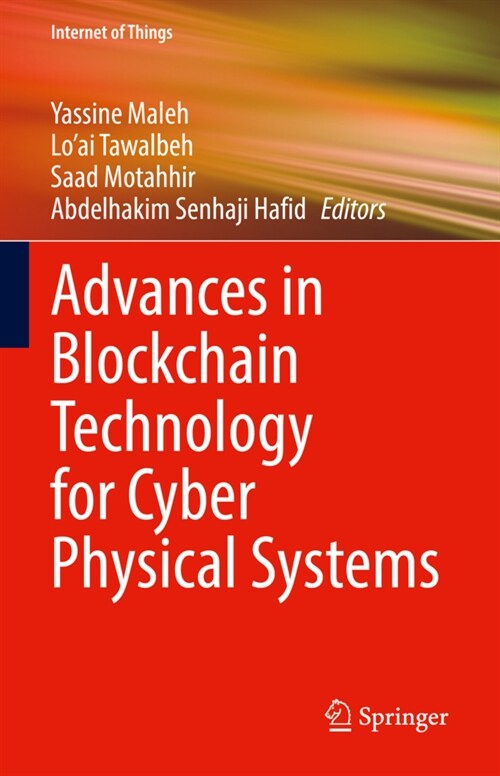 Advances in Blockchain Technology for Cyber Physical Systems (Hardcover)