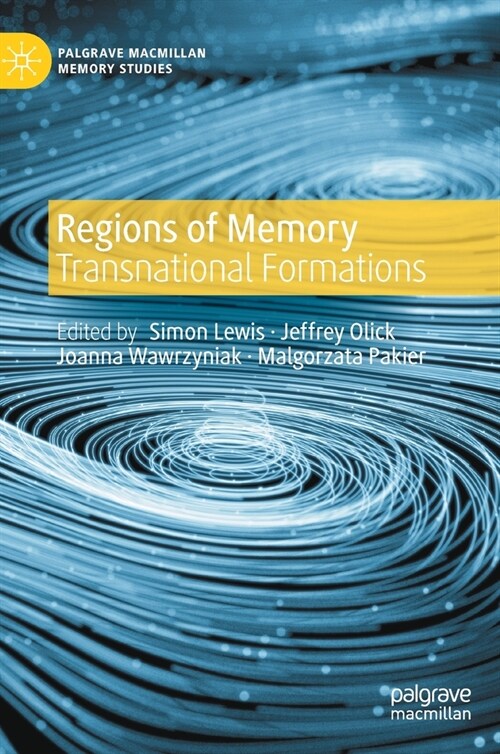 Regions of Memory: Transnational Formations (Hardcover, 2022)