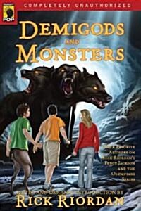 Demigods and Monsters: Your Favorite Authors on Rick Riordan? Percy Jackson and the Olympians Series (Paperback)