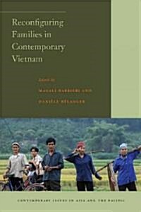 Reconfiguring Families in Contemporary Vietnam (Hardcover)