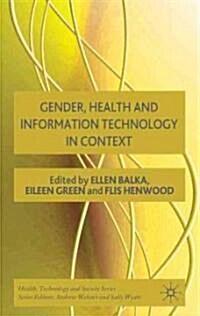Gender, Health and Information Technology in Context (Hardcover)