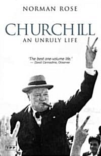 Churchill : An Unruly Life (Paperback)