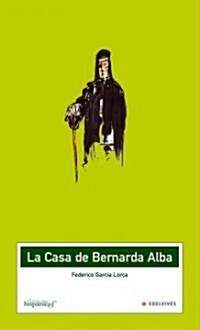 La casa de Bernarda Alba / The House of Bernarda Alba (Paperback)