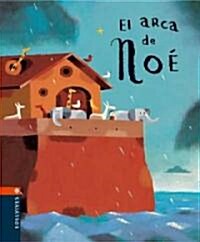 El arca de Noe/ Noahs Ark (Board Book, Translation)