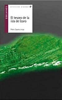 El tesoro de la isla de Izaro/ The Treasure of Izaros Island (Paperback)