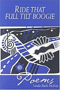 Ride That Full Tilt Boogie (Paperback)