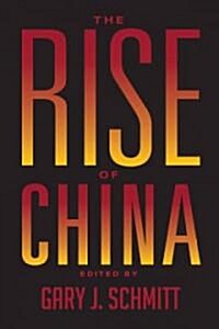 The Rise of China: Essays on the Future Competition (Hardcover)
