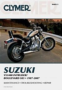Suzuki VS1400 Intruder / Boulevard S83 Motorcycle (1987-2007) Service Repair Manual (Paperback, 3 Revised edition)