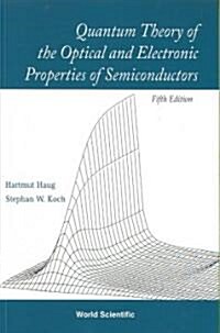 Quantum Theory of the Optical and Electronic Properties of Semiconductors (5th Edition) (Paperback, 5)