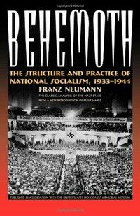 Behemoth: The Structure and Practice of National Socialism, 1933-1944 (Paperback)