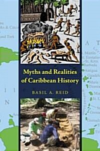 Myths and Realities of Caribbean History (Paperback, First Edition)