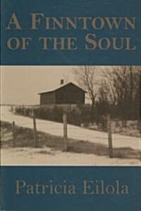 A Finntown of the Soul (Paperback)
