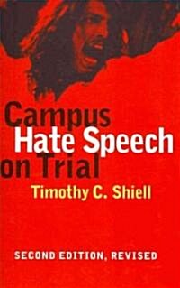 Campus Hate Speech on Trial: Second Edition, Revised (Paperback, 2, Revised)