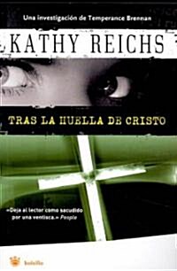 Tras la Huella de Cristo = Cross Bones (Paperback)