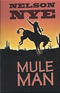 Mule Man (Paperback)