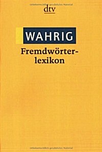 Wahrig Fremdworterlexikon/ Word Lexicon (Paperback)