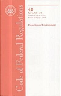 Code of Federal Regulations, Title 40, Protection of Environment, Pt. 52 (52.01-52.1018), Revised as of July 1, 2008 (Paperback, 1st)