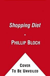 Shopping Diet: Spend Less and Get More (Paperback)