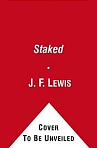 Staked (Mass Market Paperback, Reprint)