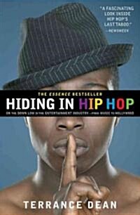 Hiding in Hip Hop: On the Down Low in the Entertainment Industry--From Music to Hollywood (Paperback)