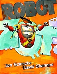 Robot Zot! (Hardcover)