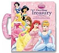 Carry Along Treasury: A Collection of Special Moments from Your Favorite Princess Stories (Board Books)