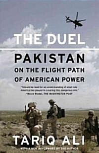 The Duel: Pakistan on the Flight Path of American Power (Paperback)