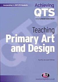 Teaching Primary Art and Design (Paperback)