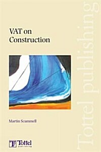 VAT on Construction, Land and Property (Paperback)