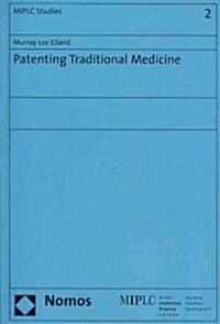 Patenting Traditional Medicine (Paperback)