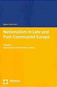 Nationalism in Late and Post-Communist Europe (Paperback)