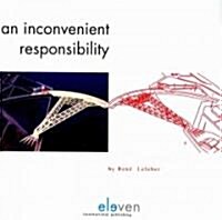 An Inconvenient Responsibility (Paperback)
