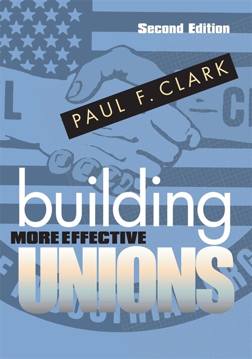 Building More Effective Unions (Paperback, 2)