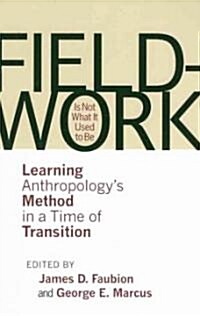 Fieldwork Is Not What It Used to Be (Paperback)