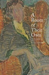 A Room of Their Own: The Bloomsbury Artists in American Collections (Hardcover)