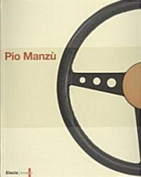 Pio Manzu quando il Mondo era moderno / When the World Was Modern (Paperback, Bilingual)