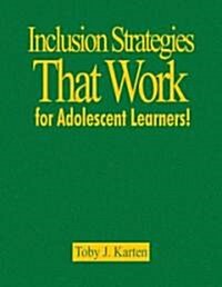 Inclusion Strategies That Work for Adolescent Learners! (Hardcover)
