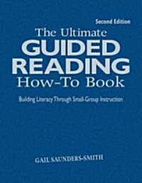 The Ultimate Guided Reading How-To Book (Hardcover, 2nd)