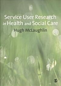 Service-user Research in Health and Social Care (Paperback)