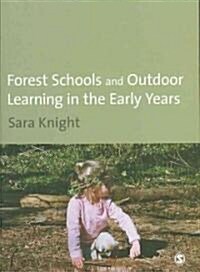 Forest Schools & Outdoor Learning in the Early Years (Paperback)