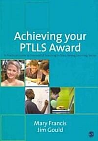 Achieving Your PTLLS Award (Paperback)