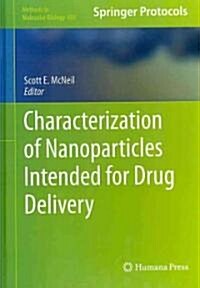 Characterization of Nanoparticles Intended for Drug Delivery (Hardcover)