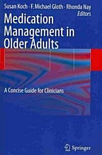 Medication Management in Older Adults: A Concise Guide for Clinicians (Paperback)