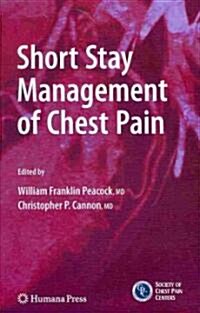 Short Stay Management of Chest Pain (Hardcover)