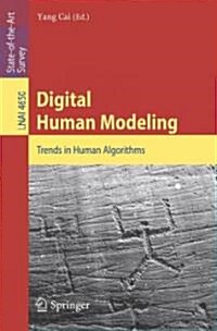 Digital Human Modeling: Trends in Human Algorithms (Paperback, 2008)