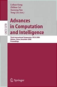 Advances in Computation and Intelligence: Third International Symposium on Intelligence Computation and Applications, Isica 2008 Wuhan, China, Decembe (Paperback, 2008)