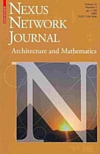 Nexus Network Journal, Volume 11: Architecture, Mathematics and Astronomy, Number 1 (Paperback)