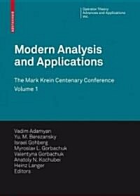 Modern Analysis and Applications: The Mark Krein Centenary Conference - Volume 1: Operator Theory and Related Topics (Hardcover, 2009)
